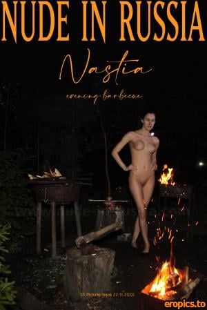 Nude-In-Russia Nastia B - Evening Barbecue - Issue 11/22/22 - x55